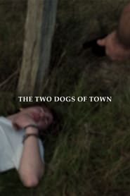 The Two Dogs of Town' Poster