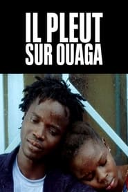 It Rains on Ouaga' Poster