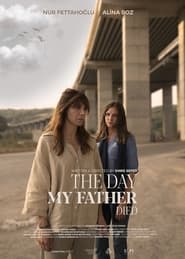 The Day My Father Died' Poster