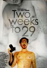 Two Weeks to 29' Poster