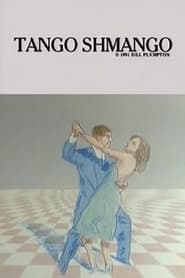 Tango Schmango' Poster