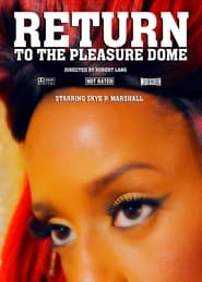 Return to the Pleasure Dome' Poster
