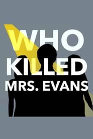 Who Killed Mrs Evans