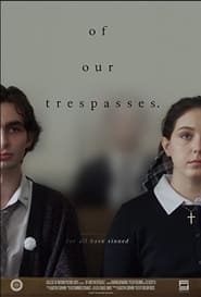 Of Our Trespasses