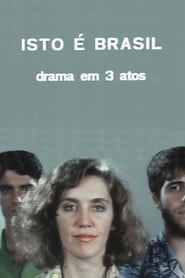 Isto  Brasil  Drama em 3 atos' Poster