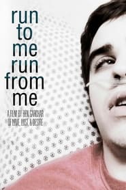 Run to Me Run from Me' Poster