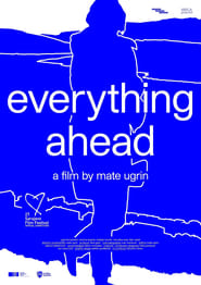 Everything Ahead' Poster