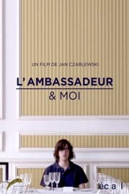 LAmbassadeur  moi' Poster