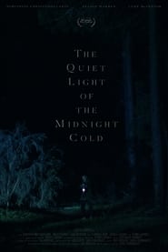 The Quiet Light of the Midnight Cold' Poster
