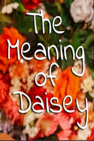 The Meaning of Daisey' Poster