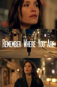 Remember Where You Are' Poster