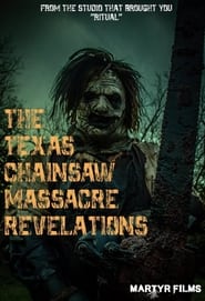 The Texas Chainsaw Massacre Revelations