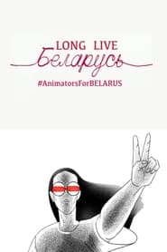 Animators for BelarusLong Live Belarus' Poster