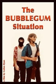 The Bubblegum Situation' Poster