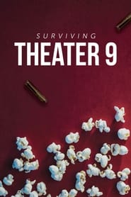 Surviving Theater 9' Poster