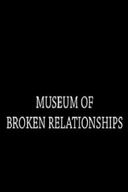 Museum of Broken Relationships' Poster