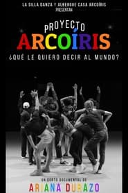 Proyecto Arcoris Qu le Quiero Decir al Mundo' Poster