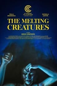 The Melting Creatures' Poster