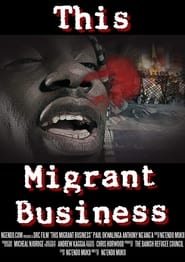 This Migrant Business' Poster