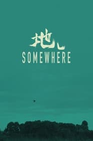 Somewhere' Poster