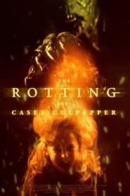 The Rotting of Casey Culpepper' Poster