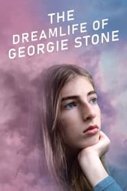 The Dreamlife of Georgie Stone' Poster