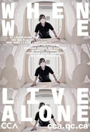 When We Live Alone' Poster