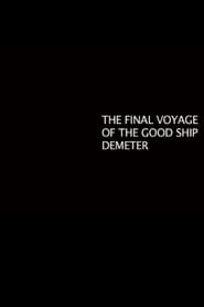 The Final Voyage of the Good Ship Demeter' Poster