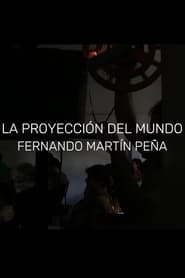 Fernando Martn Pea La proyeccin del mundo' Poster