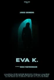 Eva K' Poster