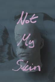 Not My Skin' Poster