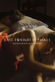 Last Twilight in Phuket' Poster