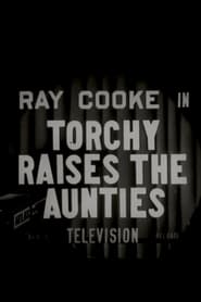 Torchy Raises the Auntie' Poster