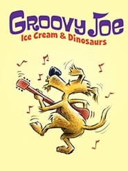 Groovy Joe Ice Cream and Dinosaurs' Poster