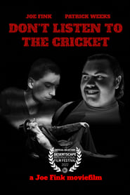 Dont Listen to the Cricket' Poster