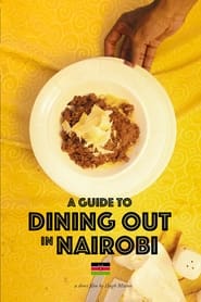 A Guide to Dining Out in Nairobi' Poster
