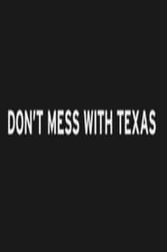Dont Mess with Texas