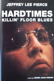 Hardtimes Killin Floor Blues' Poster
