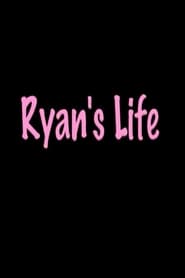 Ryans Life' Poster