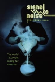 Signal to Noise' Poster
