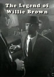 The Legend of Willie Brown' Poster