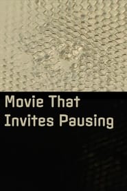 Movie That Invites Pausing' Poster