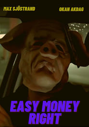 Easy Money Right' Poster