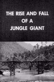 The Rise and Fall of a Jungle Giant' Poster