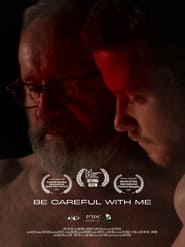 Be Careful with Me' Poster