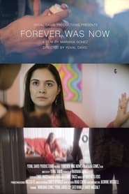 Forever was now' Poster