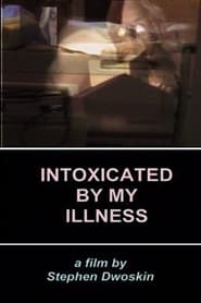 Intoxicated by My Illness Parts 1  2  Intensive Care' Poster