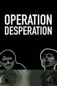 Operation Desperation' Poster