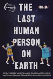The Last Human Person on Earth' Poster