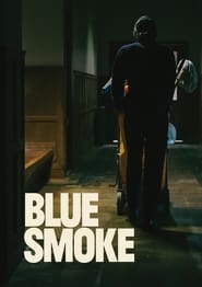 Blue Smoke' Poster